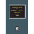 Bible Records of Barbour County, Alabama. Volume #2