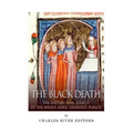 The Black Death: The History and Legacy of the Middle Ages' Deadliest Plague