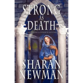 Strong as Death: A Catherine LeVendeur Mystery