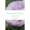 Springtime Feeling: A Collection of Short Fiction