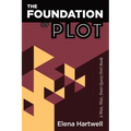 The Foundation of Plot: A Wait, Wait, Don't Query (Yet!) Book