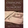 Changing the Goalpost of New Testament Textual Criticism