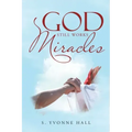God Still Works Miracles