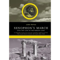Xenophon's March: Into the Lair of the Persian Lion