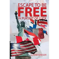 Escape to Be Free in Pursuit of Luck