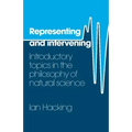 Representing and Intervening: Introductory Topics in the Philosophy of Natural Science