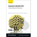 Nanochemistry: A Chemical Approach to Nanomaterials