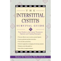 The Interstitial Cystitis Survival Guide: Your Guide to the Latest Treatment Options and Coping Strategies