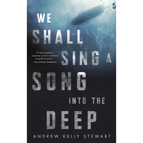 We Shall Sing a Song into the Deep