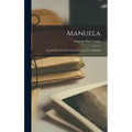 Manuela: Novela de Costumbres Colombianas, Tomo Segundo
