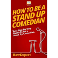 How To Be a Stand Up Comedian
