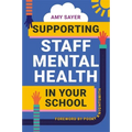 Supporting Staff Mental Health in Your School