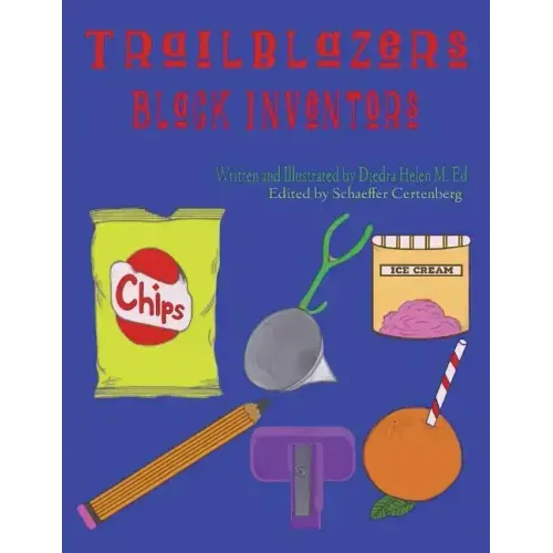 Trailblazers: Black Inventors: Children's Black History coloring book