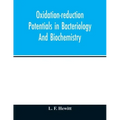 Oxidation-reduction potentials in bacteriology and biochemistry
