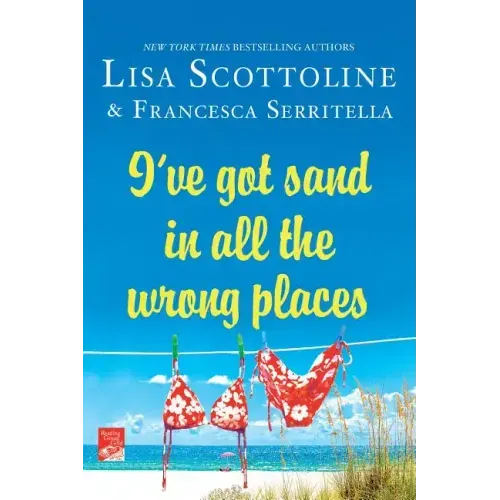 I've Got Sand In All the Wrong Places
