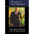 The Legacy of W.A. Criswell
