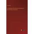 Proceedings of the Seventh Anniversary of the University Convocation