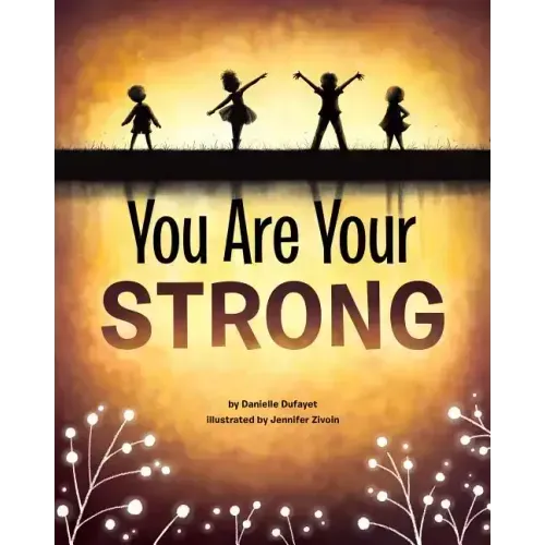 You Are Your Strong