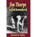 Jim Thorpe: The Legend Remembered