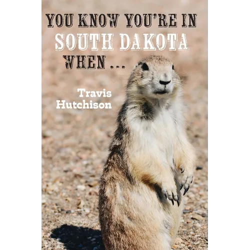 You Know You're in South Dakota When ...