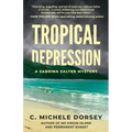 Tropical Depression: A Sabrina Salter Mystery
