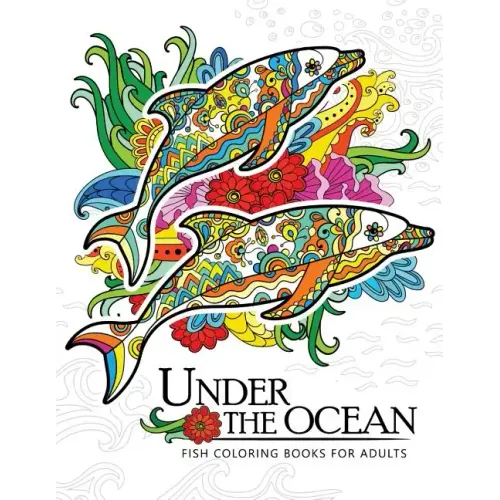 Under the Ocean: Fish coloring books for adults