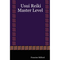 Usui Reiki: Master Level