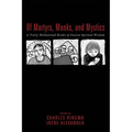 Of Martyrs, Monks, and Mystics: A Yearly Meditational Reader of Ancient Spiritual Wisdom