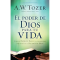 El Poder de Dios Para Tu Vida: Cómo El Espíritu Santo Te Transforma Por Medio de la Palabra de Dios
