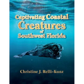 Captivating Coastal Creatures of Southwest Florida