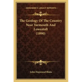 The Geology Of The Country Near Yarmouth And Lowestoft (1890)