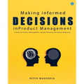 Making informed Decisions in Product Management