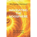 Navigating the Noosphere: The Forgotten Art of Healing