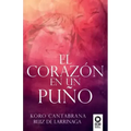 El corazón en un puño