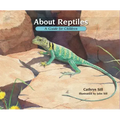 About Reptiles: A Guide for Children