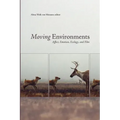 Moving Environments: Affect, Emotion, Ecology, and Film