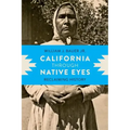 California through Native Eyes: Reclaiming History