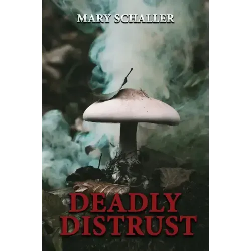 Deadly Distrust