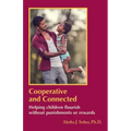 Cooperative and Connected: Helping children flourish without punishments or rewards