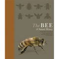 The Bee: A Natural History
