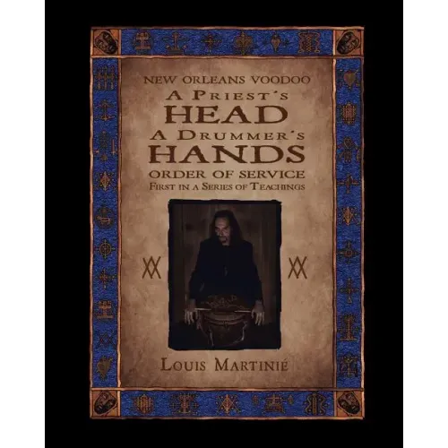 A Priest's Head, a Drummer's Hands: New Orleans Voodoo Order of Service