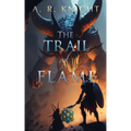 The Trail of Flame
