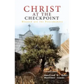 Christ at the Checkpoint: Blessed Are the Peacemakers
