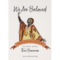 We Are Beloved: 30 Days with Thea Bowman