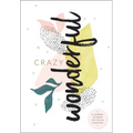 Crazy Wonderful: Journal