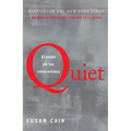 Quiet: El Poder de Los Introvertidos / Quiet: The Power of Introverts in a World That Can't Stop Talking