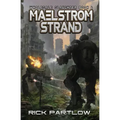 Maelstrom Strand: Wholesale Slaughter Book Four
