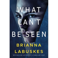 What Can't Be Seen