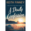 A Deadly Confession: A totally unputdownable historical cozy mystery