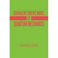 Equivalent Circuit Model of Quantum Mechanics